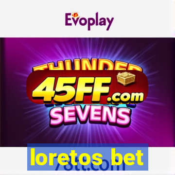 loretos bet